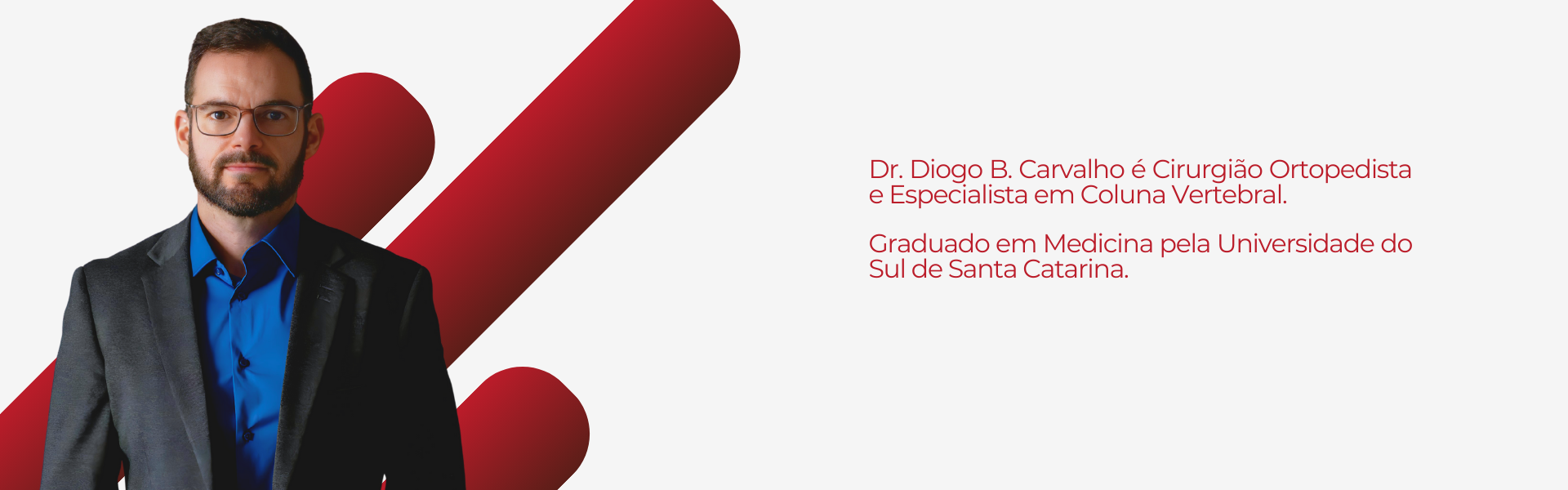 Especialista em Hérnia de Disco e Cirurgia Endoscópica da Coluna. (1)